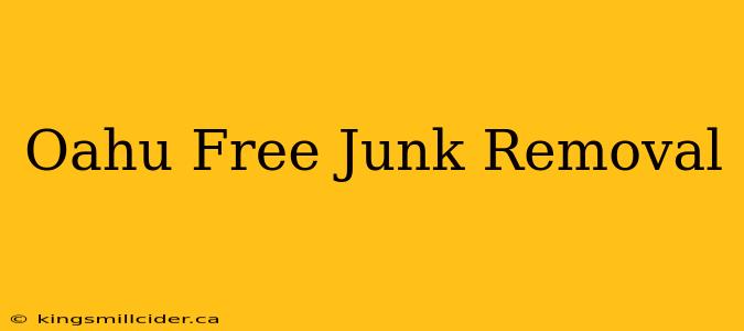 Oahu Free Junk Removal