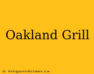 Oakland Grill