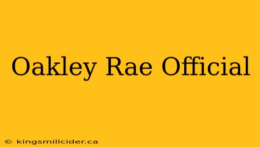 Oakley Rae Official