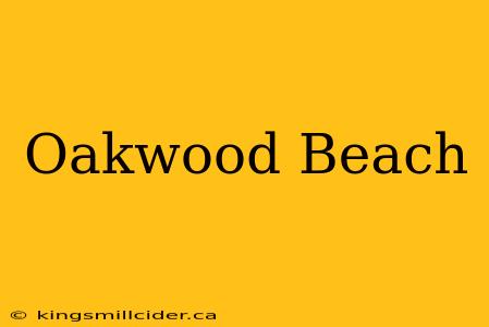 Oakwood Beach