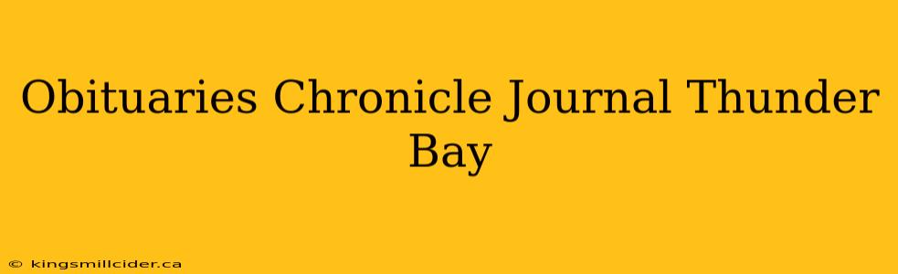 Obituaries Chronicle Journal Thunder Bay