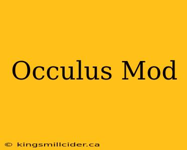 Occulus Mod