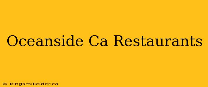 Oceanside Ca Restaurants