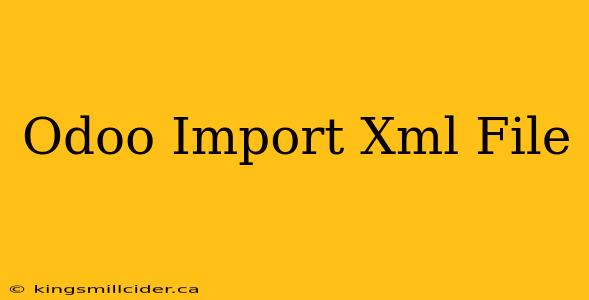 Odoo Import Xml File