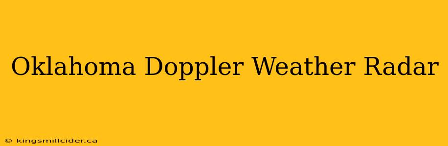 Oklahoma Doppler Weather Radar