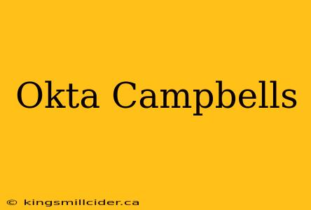 Okta Campbells