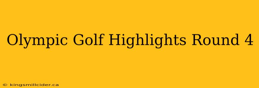 Olympic Golf Highlights Round 4