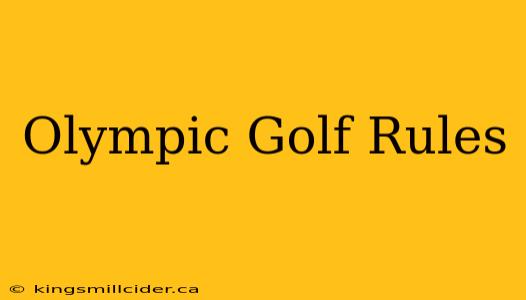 Olympic Golf Rules