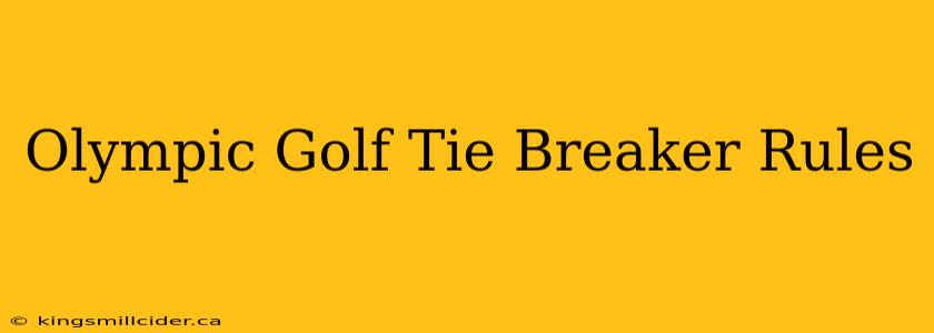 Olympic Golf Tie Breaker Rules