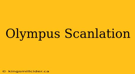 Olympus Scanlation