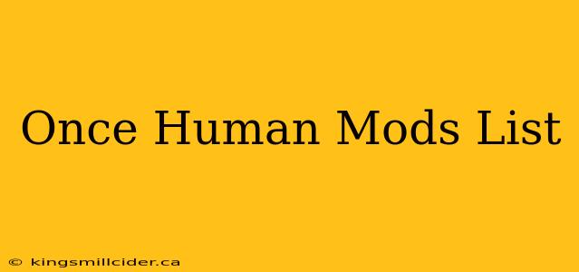 Once Human Mods List