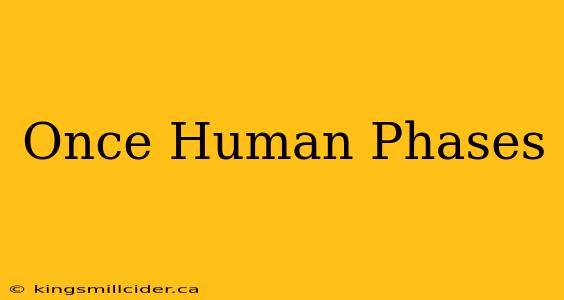 Once Human Phases