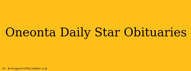 Oneonta Daily Star Obituaries