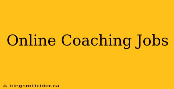 Online Coaching Jobs