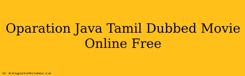 Oparation Java Tamil Dubbed Movie Online Free