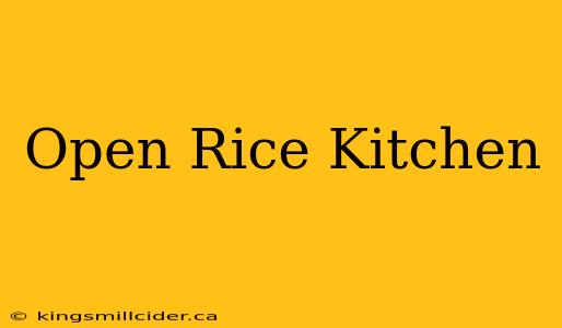 Open Rice Kitchen