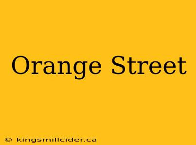 Orange Street