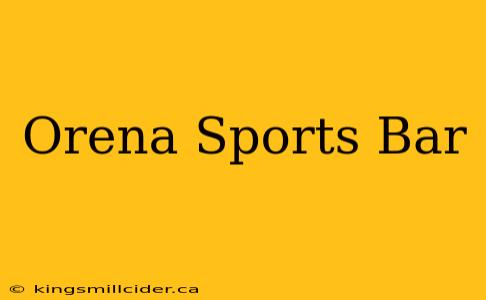 Orena Sports Bar