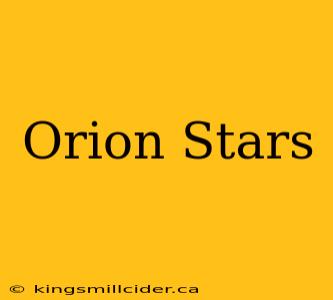 Orion Stars