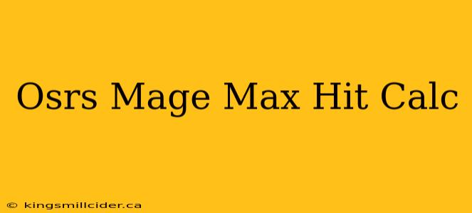 Osrs Mage Max Hit Calc