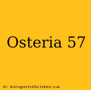 Osteria 57