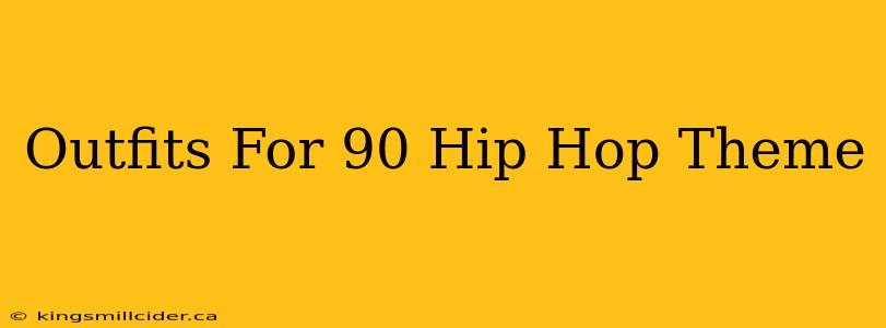 Outfits For 90 Hip Hop Theme