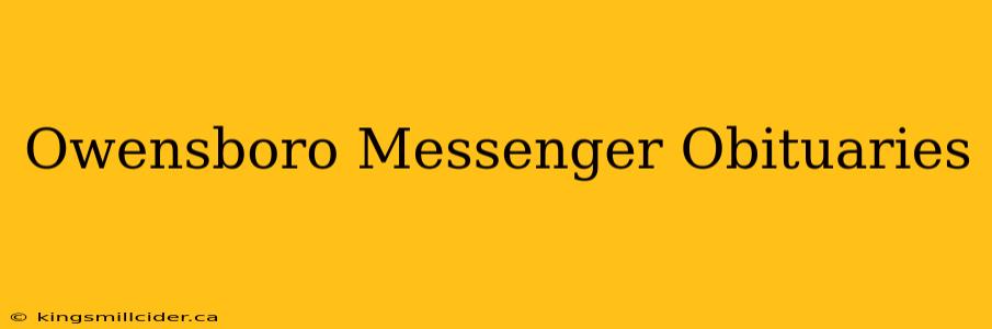 Owensboro Messenger Obituaries