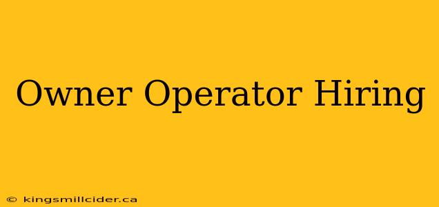 Owner Operator Hiring