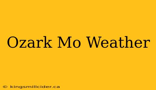 Ozark Mo Weather