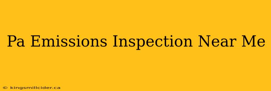 Pa Emissions Inspection Near Me