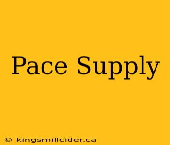 Pace Supply