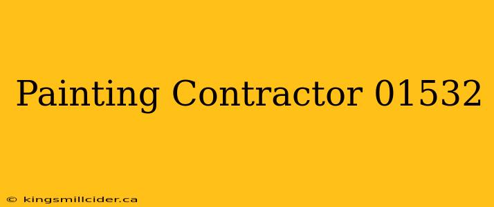 Painting Contractor 01532