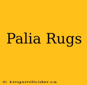 Palia Rugs