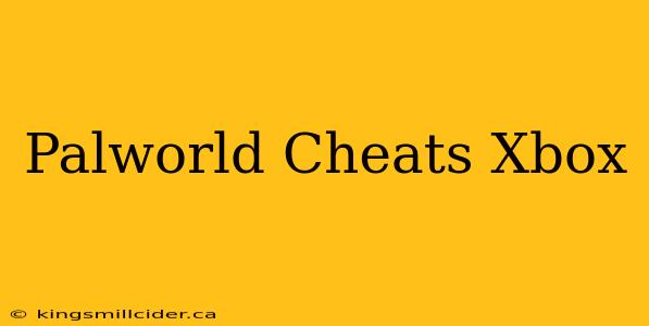 Palworld Cheats Xbox