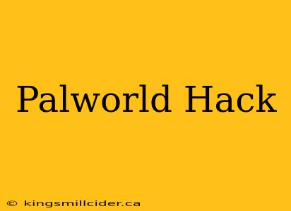 Palworld Hack