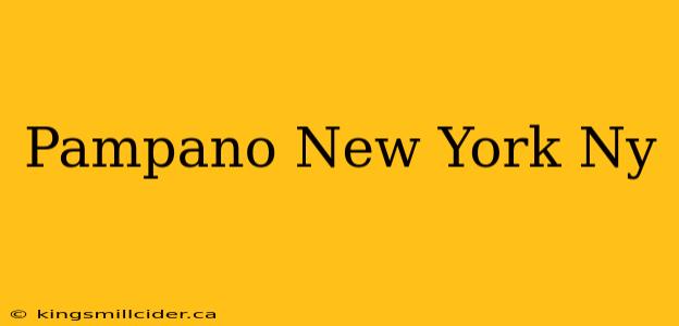 Pampano New York Ny