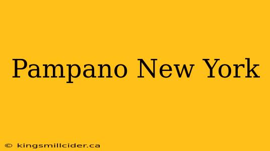 Pampano New York