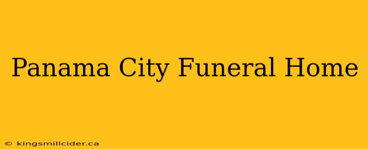 Panama City Funeral Home