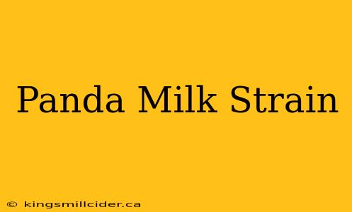 Panda Milk Strain