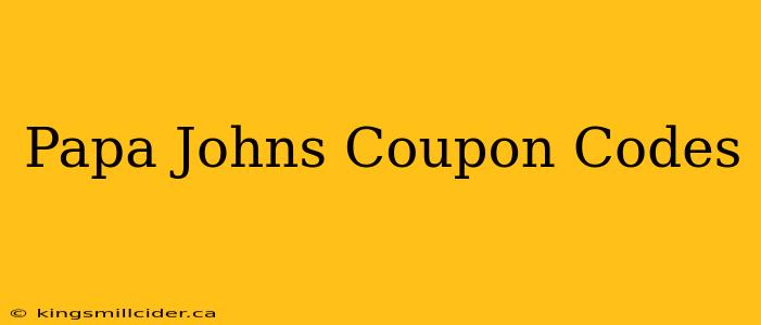 Papa Johns Coupon Codes