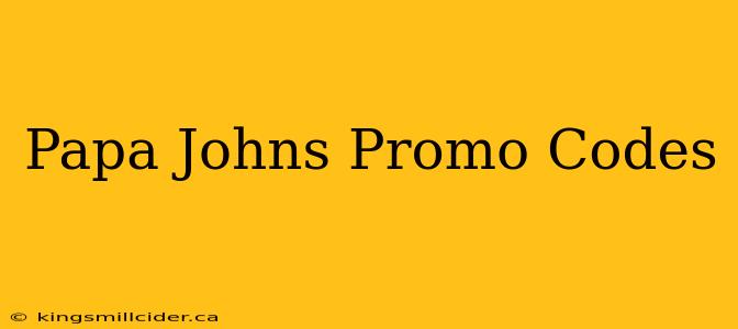 Papa Johns Promo Codes