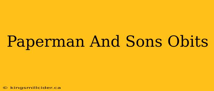 Paperman And Sons Obits