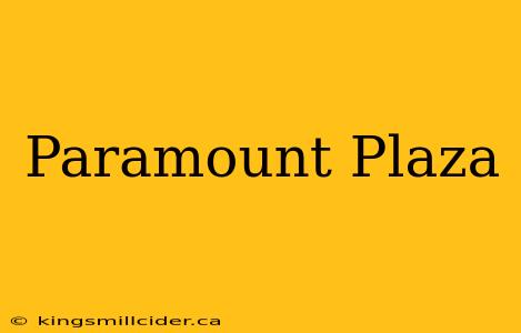 Paramount Plaza