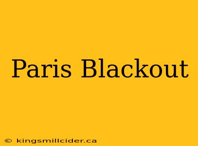 Paris Blackout