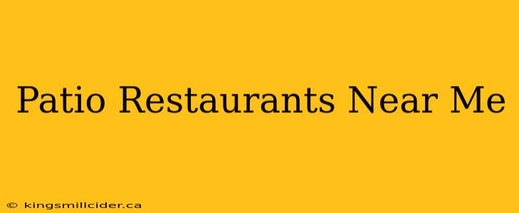 Patio Restaurants Near Me