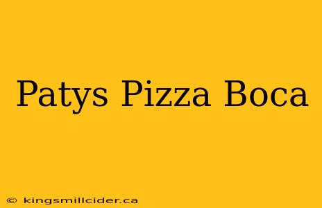 Patys Pizza Boca