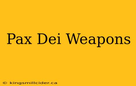 Pax Dei Weapons