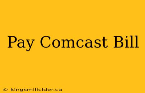 Pay Comcast Bill