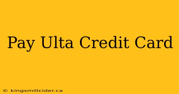 Pay Ulta Credit Card