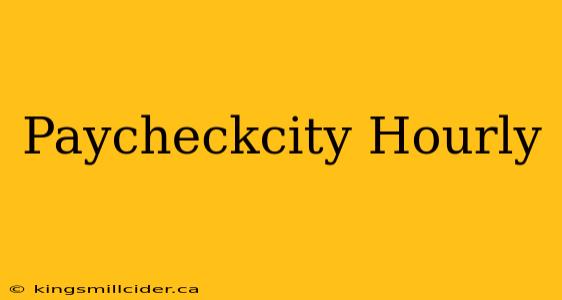 Paycheckcity Hourly